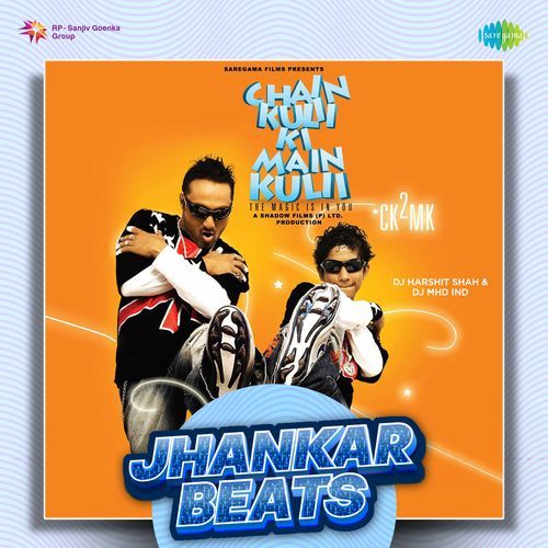 Chain Kuli Ki Main Kuli - Jhankar Beats