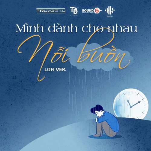 Mình Dành Cho Nhau Nỗi Buồn (Lofi Version)_poster_image