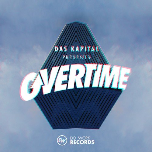 Das Kapital Presents Overtime