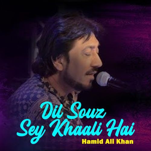 Dil Souz Sey Khaali Hai