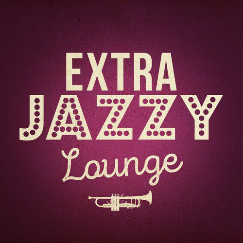 Extra Jazzy Lounge