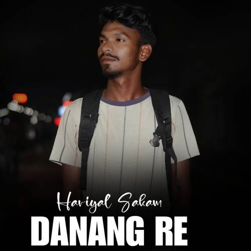 Hariyal Sakam Danang Re