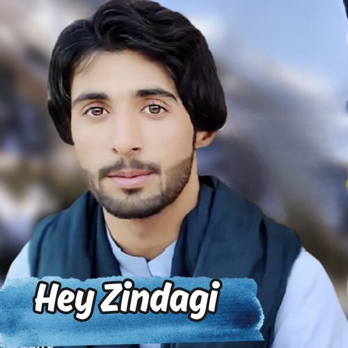 Hey Zindagi