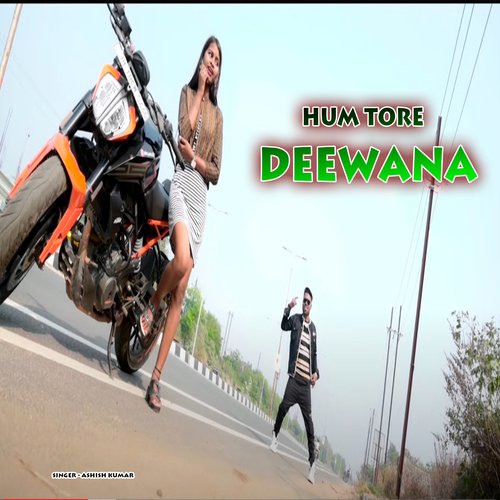 Hum Tore Deewana