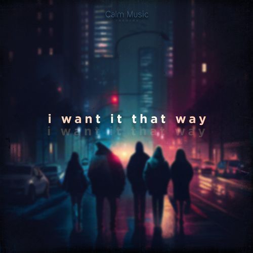 I Want It That Way