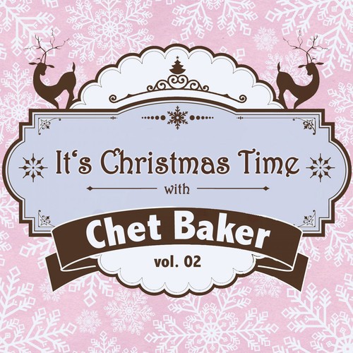 It's Christmas Time with with Chet Baker, Vol. 02