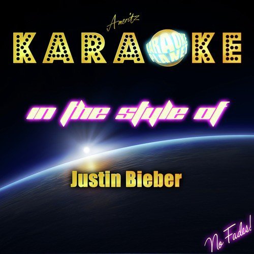 Karaoke (In the Style of Justin Bieber)