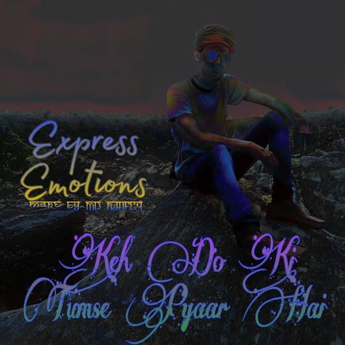 Keh Do Ki Tumse Pyaar Hai