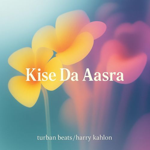 Kise Da Aasra