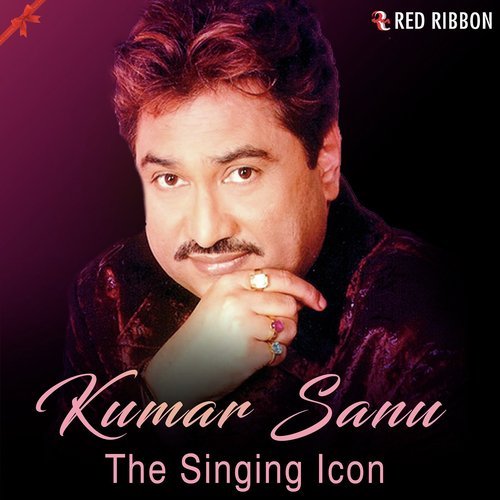 Kumar Sanu - The Singing Icon