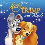 Lady And The Tramp And Friends