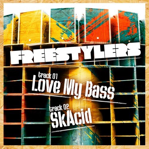 Love My Bass / SkAcid