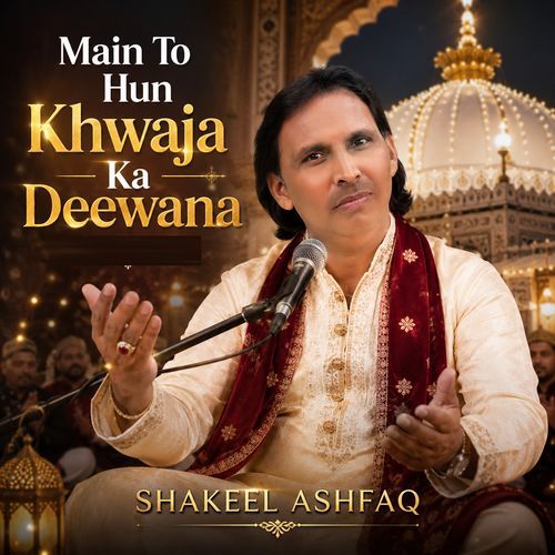Main To Hun Khwaja Ka Deewana