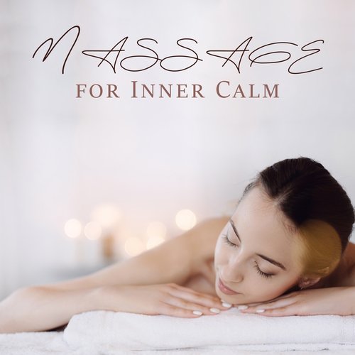 Massage for Inner Calm: Tranquil Background Nature Sounds for Oriental Body Relaxation_poster_image