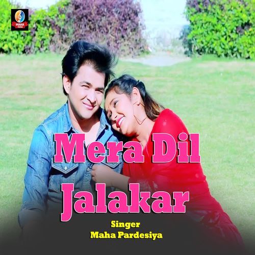 Mera Dil Jalakar