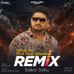 Mitran Da Pind Tapp Gayee (Remix)-ODkfYwFGcgA