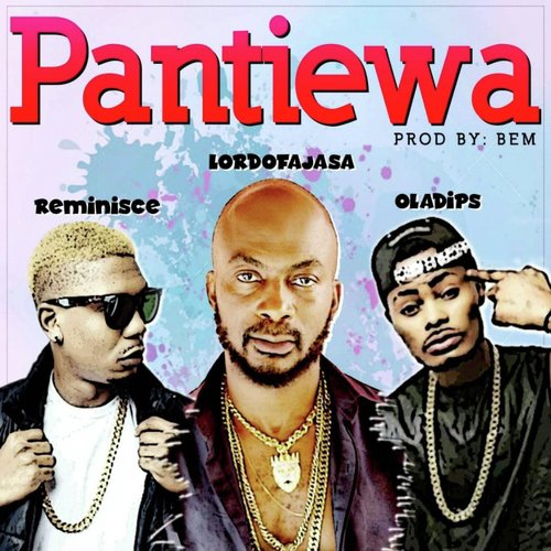 Pantiewa (feat. Reminisce & Oladips)_poster_image