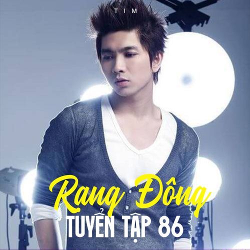 Rạng Đông Tuyển Tập 86