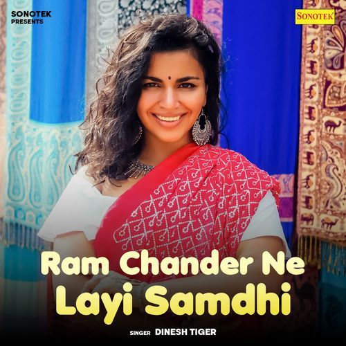 Ram Chander Ne Layi Samdhi