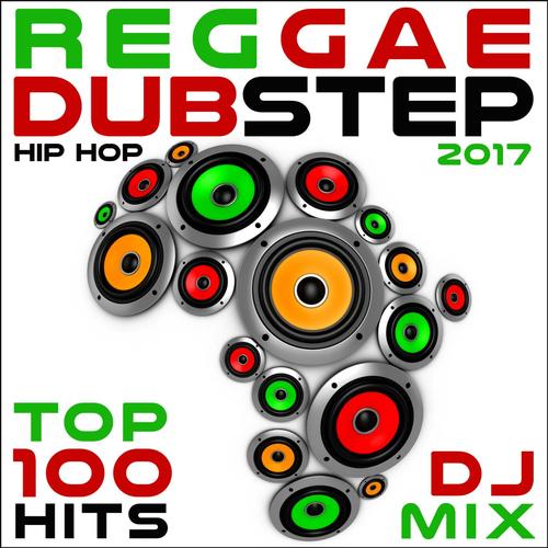 Reggae Dubstep Hip Hop 2017 Top 100 Hits DJ Mix Songs Download Free