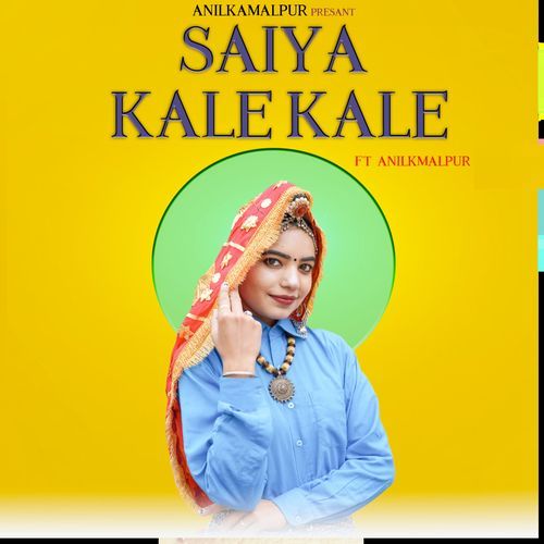 Saiya Kale Kale