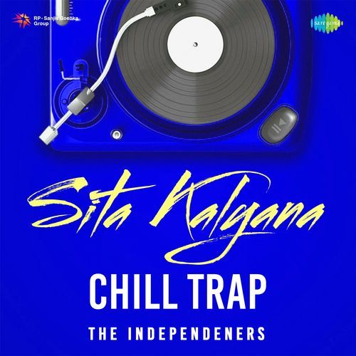 Sita Kalyana - Chill Trap