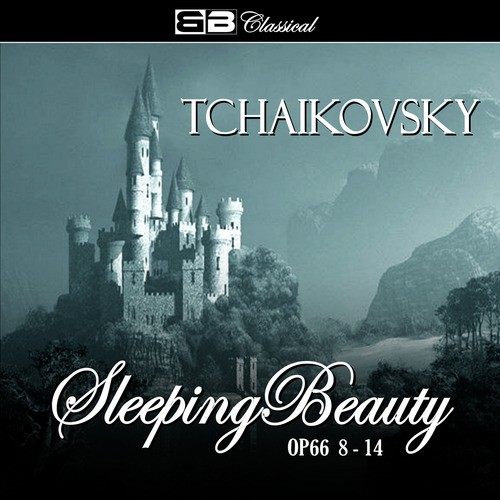 Tchaikovsky The Sleeping Beauty Op. 66 8-14