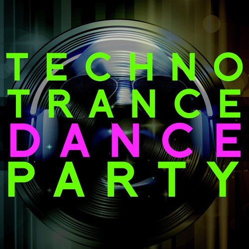 Techno Trance Dance Party