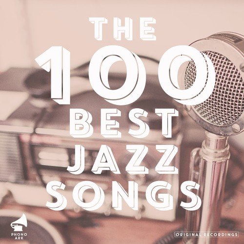 The 100 Best Jazz Songs