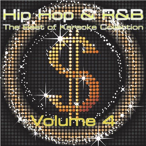 The Best Of Hip-Hop & 'R n B' Karaoke Music - Volume 4