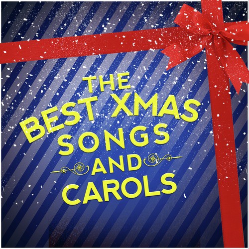 The Best Xmas Songs and Carols