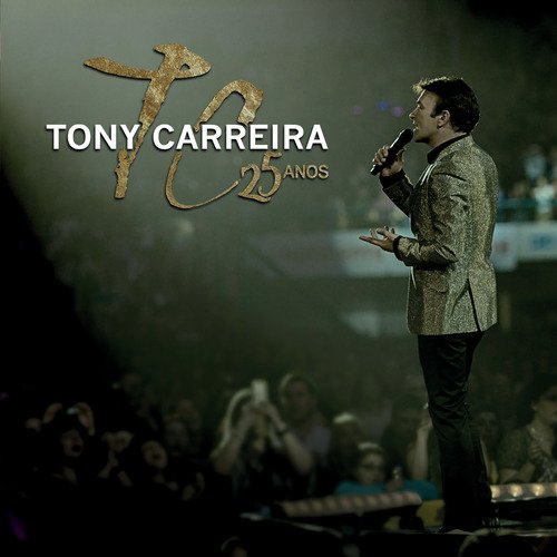 Tony Carreira 25 Anos_poster_image