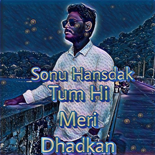 Tum Hi Meri Dhadkan
