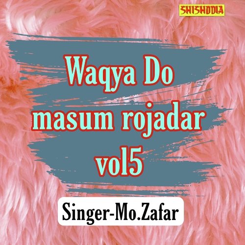 Waqya Do Masum Rojadar Vol 05