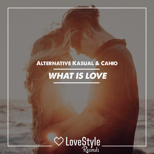 What Is Love (Radio Mix)