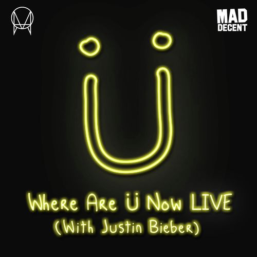 Where Are Ü Now Live (with Justin Bieber)_poster_image