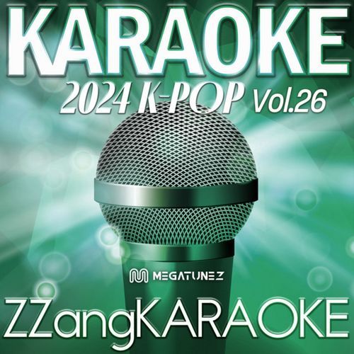 ZZang KARAOKE 2024 K-POP Vol.26