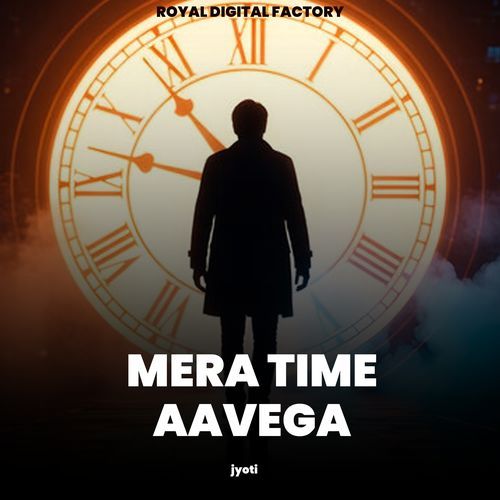 mera time aavega