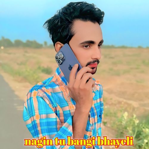 nagin tu bangi bhayeli