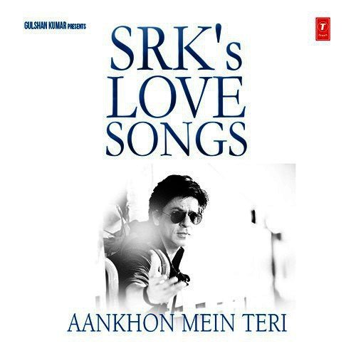 Aankhon Mein Teri - SRK's Love Song