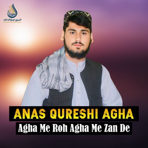 Agha Me Roh Agha Me Zan De