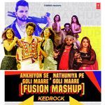 Ankhiyon Se Goli Maare X Nathuniya Pe Goli Maare Fusion Mashup(Remix By Kedrock)