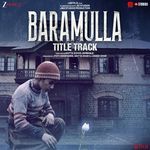 Baramulla Title Track (From "Baramulla")