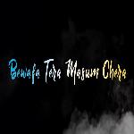 Bewafa Tera Masoom Chehra