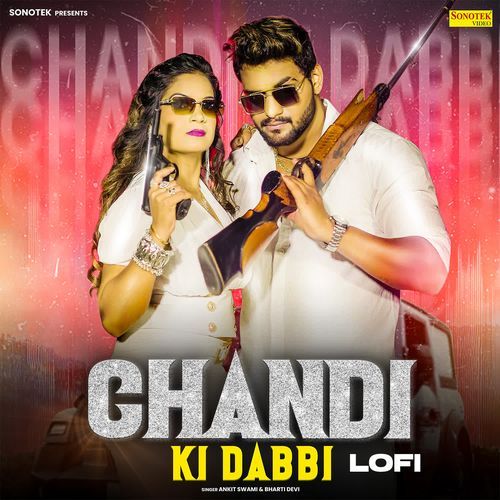 Chandi Ki Dabbi Lofi