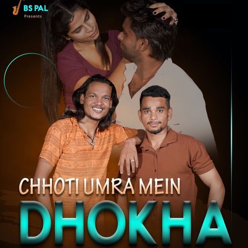 Chhoti Umra Mein Dhokha