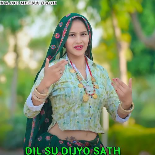 DIL SU DIJYO SATH
