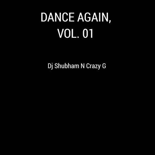 Dance Again, Vol. 01