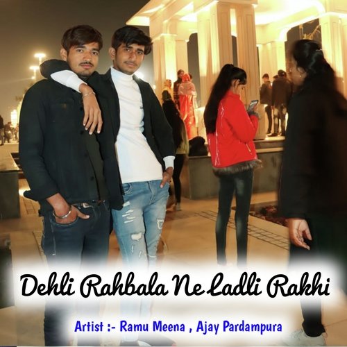 Dehli Rahbala Ne Ladli Rakhi
