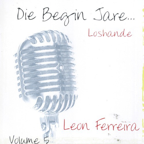 Die Begin Jare... Loshande - Volume 5